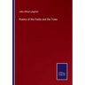 Poems of the Fields and the Town