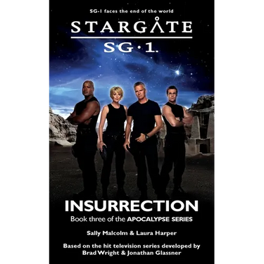 STARGATE SG-1 Insurrection (Apocalypse book 3)