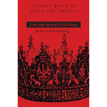 I Am Why They Killed Diana: The Secret of The Red String...