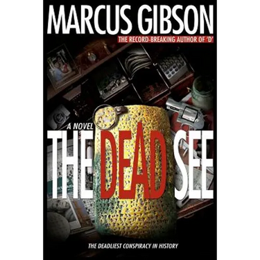The Dead See: The Deadliest Conspiracy in History