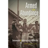 Armed with Abundance: Consumerism and Soldiering in the Vietnam War