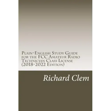Plain-English Study Guide for the FCC Amateur Radio Technician Class License