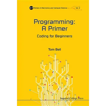 Programming: A Primer - Coding for Beginners