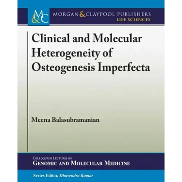 Clinical and Molecular Heterogeneity of Osteogenesis Imperfecta