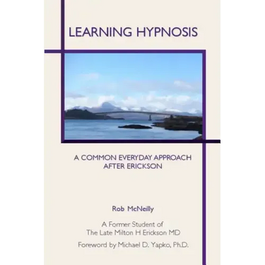 Learning Hypnosis: A Common Everyday Approach After Ericsson