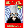 Fantasy Books for Kids: Zero to Hero - Book 2 - The Awesome Foursome!: For kids aged 7 - 11