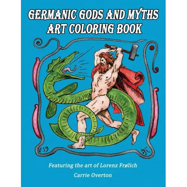 Germanic Gods and Myths Art Coloring Book: The Art of Lorenz Frølich