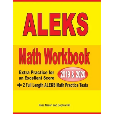 ALEKS Math Workbook 2019 - 2020: Extra Practice for an Excellent Score + 2 Full Length ALEKS Math Practice Tests