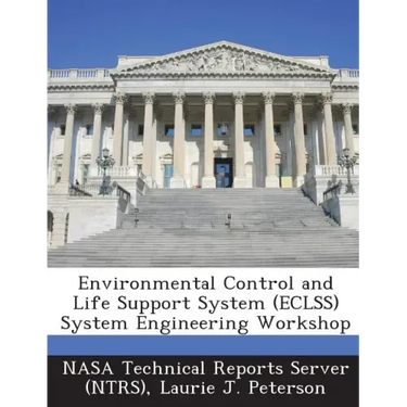 Environmental Control and Life Support System (Eclss) System Engineering Workshop