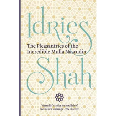 The Pleasantries of the Incredible Mulla Nasrudin (Pocket Edition)