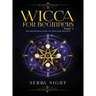 Wicca For Beginners: Part 1, An Introduction to Wiccan Beliefs