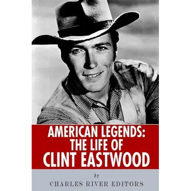 American Legends: The Life of Clint Eastwood