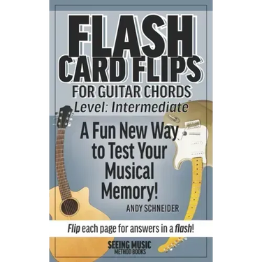 Flash Card Flips for Guitar Chords - Level: Intermediate: Test Your Memory of Advancing Guitar Chords