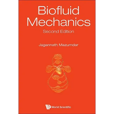 Biofluid Mechanics: 2nd Edition