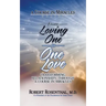 From Loving One to One Love