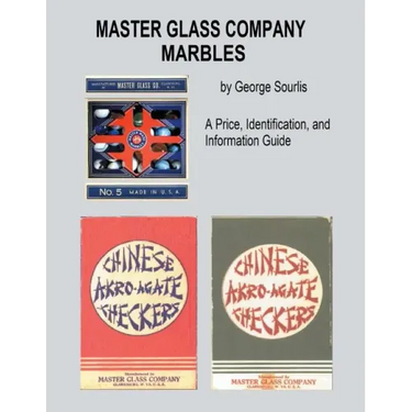 Master Glass Company Marbles: A Price, Identification and Information Guide