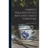 Limberts Holland Dutch Arts and Crafts Furniture.