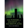 The Powers of Ancient and Sacred Places