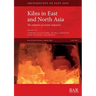 Kilns in East and North Asia: The adoption of ceramic industries