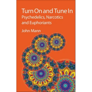 Turn on and Tune in: Psychedelics, Narcotics and Euphoriants