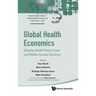 Global Health Economics: Shaping Health Policy in Low- and Middle-Income Countries