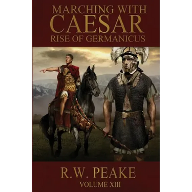 Rise of Germanicus: Marching With Caesar