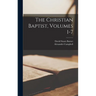 The Christian Baptist, Volumes 1-7
