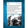 The Jewish Law of Divorce According to Bible and Talmud with Some Reference to Its Development in Post-Talmudic Times