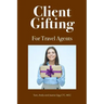 Client Gifting For Travel Agents