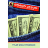 Brand Jesus: Christianity in a Consumerist Age