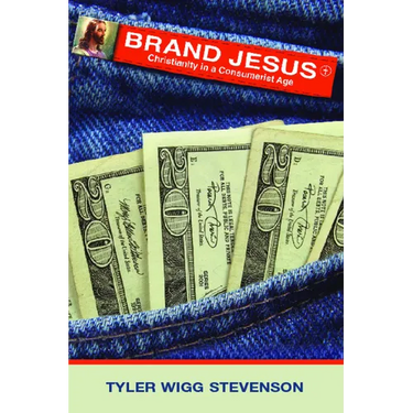 Brand Jesus: Christianity in a Consumerist Age