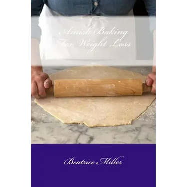 Amish Baking For Weight Loss