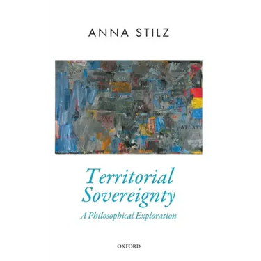 Territorial Sovereignty: A Philosophical Exploration