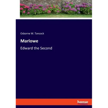 Marlowe: Edward the Second