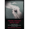 From Heart into Art: Interviews with Deaf and Hard of Hearing Artists and Their Allies