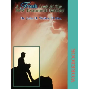A Fresh Look at the New Testament Deacon Workbook