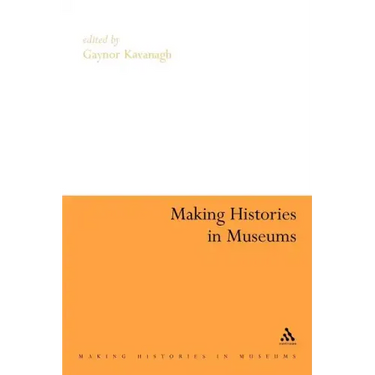 Making Histories in Museums
