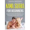 Kama Sutra for Beginners: 30 best sex positions with illustrations, dirty talk examples and sex tips for couples