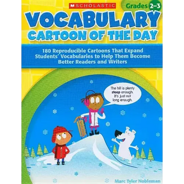 Vocabulary Cartoon of the Day, Grades 2-3: 180 Reproducible Cartoons That Expand Students' Vocabularies to Help Them Become Better Readers and Writers