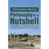 Philosophy in a Nutshell: A Rhyming History of Western Philosophy from the Ancient Greeks to the Present Day