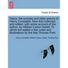 Diana: The Sonnets and Other Poems of Henry Constable. Now First Collected, and Edited, with Some Account of the Author, by W