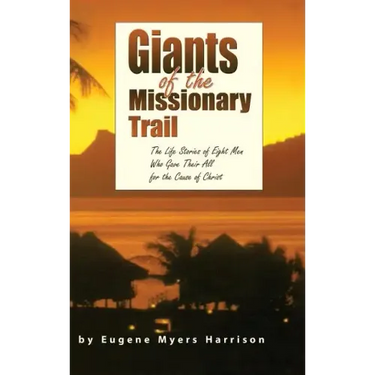 Giants of the Missionary Trail