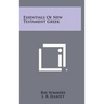 Essentials Of New Testament Greek