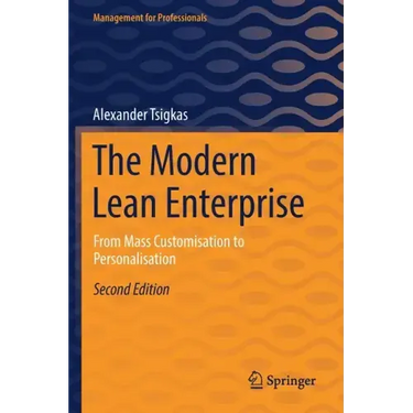 The Modern Lean Enterprise: From Mass Customisation to Personalisation