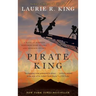 Pirate King (with Bonus Short Story Beekeeping for Beginners): A Novel of Suspense Featuring Mary Russell and Sherlock Holmes