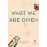 What We Are Given