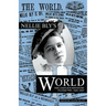 Nellie Bly's World: Her Complete Reporting 1889-1890