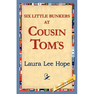 Six Little Bunkers at Cousin Tom's