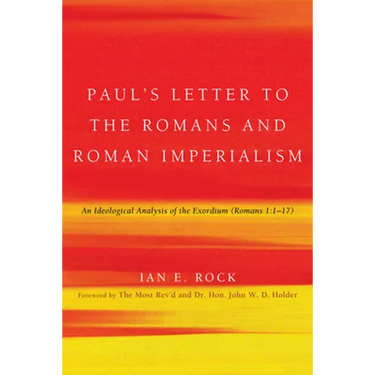 Paul's Letter to the Romans and Roman Imperialism