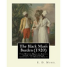 The Black Man's Burden (1920), By E. D.(Edward Dene) Morel: The Black Man's Burden: The White Man in Africa from the Fifteenth Century to World War I